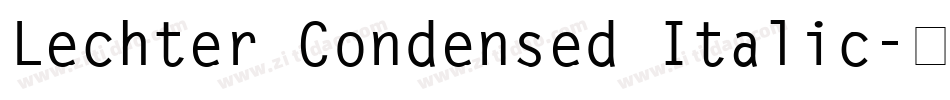 Lechter Condensed Italic字体转换